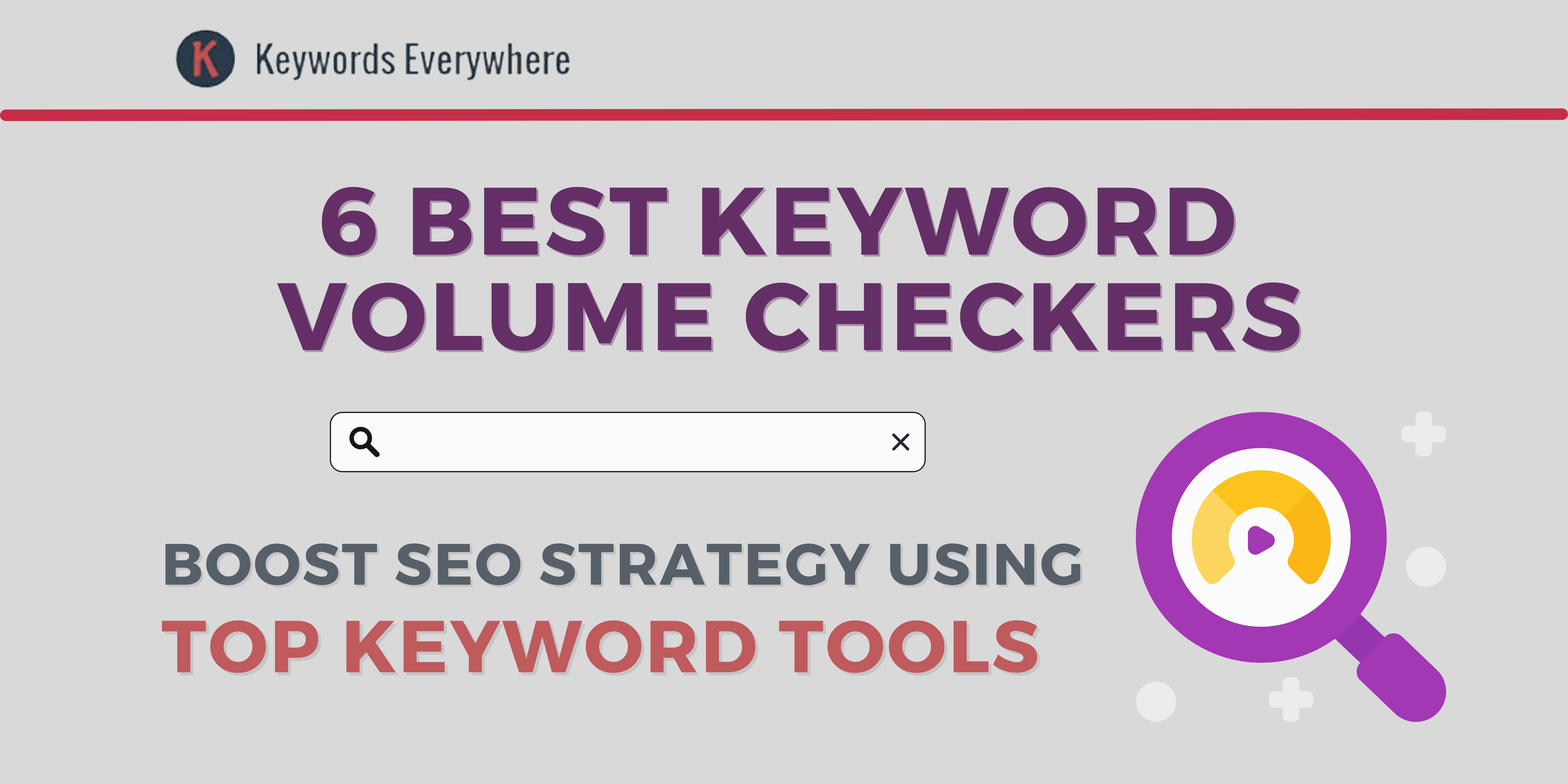 6 Best Keyword Volume Checkers