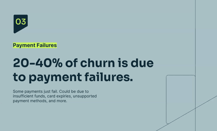 Payment failure is a big reason for churn